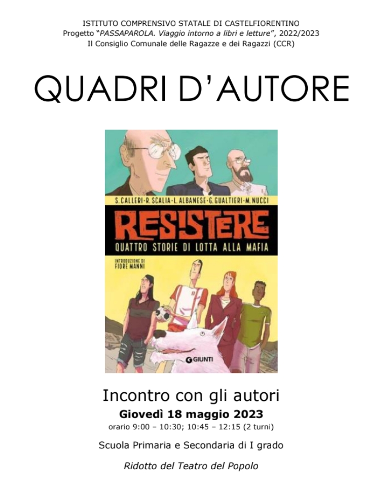 Salvatore Calleri e Renato Scalia raccontano "Resistere. Quattro storie di lotta alla mafia". Appuntamento a Castelfiorentino (FI)
