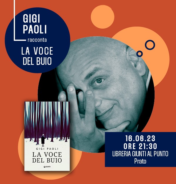 Gigi Paoli racconta "La voce del buio". Appuntamento a Prato