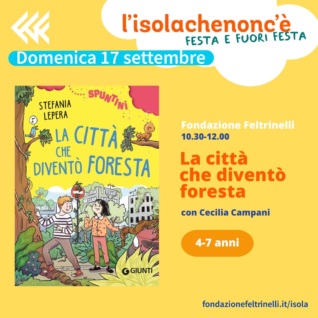 "La città che diventò foresta" di Stefania Lepera a L'isolachenonc'è. Appuntamento a Milano